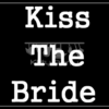 Kiss The Bride Black And White Placards
