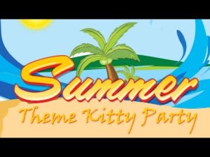 Summer season kitty party theme